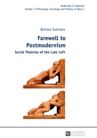 Imagen de portada: Farewell to Postmodernism 1st edition 9783631626771