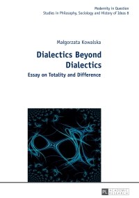 Cover image: Dialectics Beyond Dialectics 1st edition 9783631626788