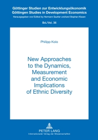Immagine di copertina: New Approaches to the Dynamics, Measurement and Economic Implications of Ethnic Diversity 1st edition 9783631638217