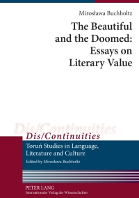 Omslagafbeelding: The Beautiful and the Doomed: Essays on Literary Value 1st edition 9783631633755