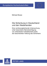 Cover image: Die Schenkung in Deutschland und den Niederlanden 1st edition 9783631633434