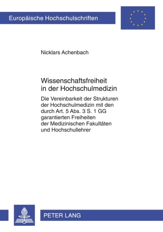 Titelbild: Wissenschaftsfreiheit in der Hochschulmedizin 1st edition 9783631628355