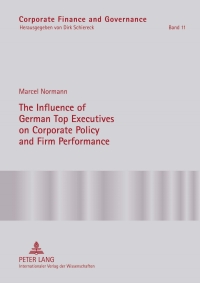 Immagine di copertina: The Influence of German Top Executives on Corporate Policy and Firm Performance 1st edition 9783631622872