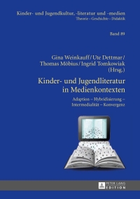 Cover image: Kinder- und Jugendliteratur in Medienkontexten 1st edition 9783631626887