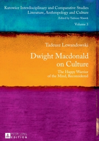 Cover image: Dwight Macdonald on Culture 1st edition 9783631626900