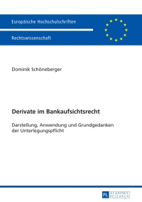 Imagen de portada: Derivate im Bankaufsichtsrecht 1st edition 9783631640432