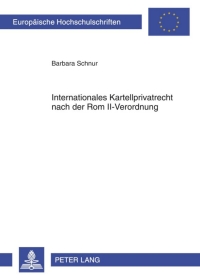 Imagen de portada: Internationales Kartellprivatrecht nach der Rom II-Verordnung 1st edition 9783631624999