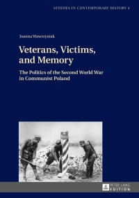 Imagen de portada: Veterans, Victims, and Memory 1st edition 9783631640494
