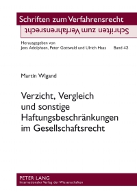 Cover image: Verzicht, Vergleich und sonstige Haftungsbeschraenkungen im Gesellschaftsrecht 1st edition 9783631639542