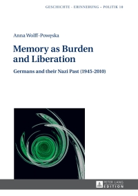 Cover image: Memory as Burden and Liberation 1st edition 9783631640517