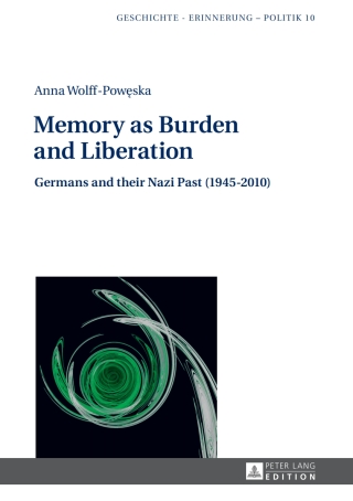 Titelbild: Memory as Burden and Liberation 1st edition 9783631640517