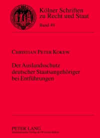 Cover image: Der Auslandsschutz deutscher Staatsangehoeriger bei Entfuehrungen 1st edition 9783631624043