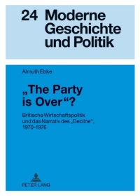 صورة الغلاف: «The Party is Over»? 1st edition 9783631634844
