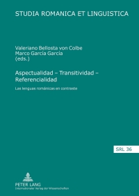 صورة الغلاف: Aspectualidad – Transitividad – Referencialidad 1st edition 9783631634950