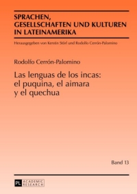 Cover image: Las lenguas de los incas: el puquina, el aimara y el quechua 1st edition 9783631630945