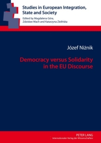 Imagen de portada: Democracy versus Solidarity in the EU Discourse 1st edition 9783631638774