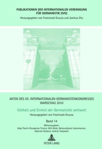 Cover image: Akten des XII. Internationalen Germanistenkongresses Warschau 2010- Vielheit und Einheit der Germanistik weltweit 1st edition 9783631632147