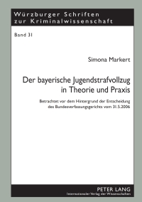 Cover image: Der bayerische Jugendstrafvollzug in Theorie und Praxis 1st edition 9783631632871