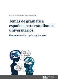 Imagen de portada: Temas de gramática española para estudiantes universitarios 1st edition 9783631626993