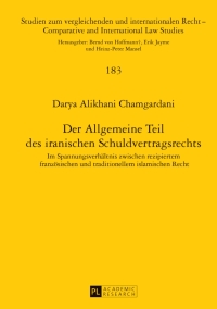 Cover image: Der Allgemeine Teil des iranischen Schuldvertragsrechts 1st edition 9783631628935