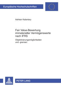 Cover image: Fair Value-Bewertung immaterieller Vermoegenswerte nach IFRS 1st edition 9783631624753