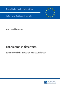 表紙画像: Bahnreform in Oesterreich 1st edition 9783631627099