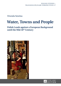表紙画像: Water, Towns and People 1st edition 9783631640647