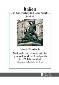 Cover image: Nationale und aristokratische Symbolik und Denkmalpolitik im 19. Jahrhundert 1st edition 9783631640715