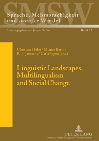 Imagen de portada: Linguistic Landscapes, Multilingualism and Social Change 1st edition 9783631617168