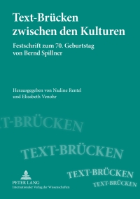 صورة الغلاف: Text-Bruecken zwischen den Kulturen 1st edition 9783631619377