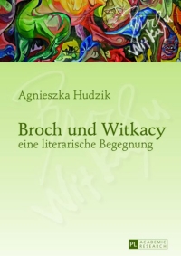 Imagen de portada: Broch und Witkacy – eine literarische Begegnung 1st edition 9783631632277