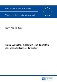 Titelbild: Neue Ansaetze, Analysen und Lesarten der phantastischen Literatur 1st edition 9783631627266