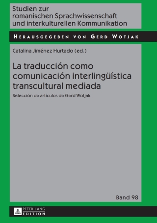 Cover image: La traducción como comunicación interlingueística transcultural mediada 1st edition 9783631627471