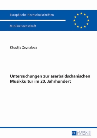 表紙画像: Untersuchungen zur aserbaidschanischen Musikkultur im 20. Jahrhundert 1st edition 9783631640852