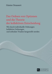 Cover image: Das Ordnen von Optionen und die Theorie der kollektiven Entscheidung 1st edition 9783631640050