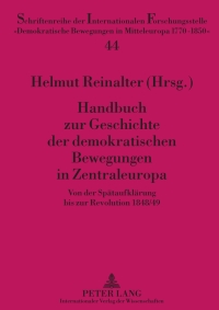 Titelbild: Handbuch zur Geschichte der demokratischen Bewegungen in Zentraleuropa 1st edition 9783631605776
