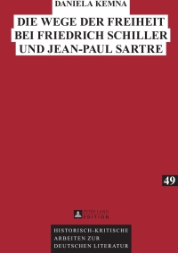 Cover image: Die Wege der Freiheit bei Friedrich Schiller und Jean-Paul Sartre 1st edition 9783631627549