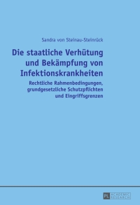 Imagen de portada: Die staatliche Verhuetung und Bekaempfung von Infektionskrankheiten 1st edition 9783631640951