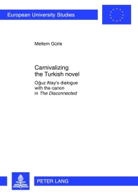 Cover image: Carnivalizing the Turkish novel 1st edition 9783631634592