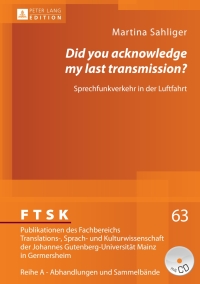 Cover image: «Did you acknowledge my last transmission?» 1st edition 9783631626177