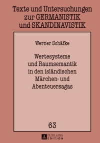 Cover image: Wertesysteme und Raumsemantik in den islaendischen Maerchen- und Abenteuersagas 1st edition 9783631639061