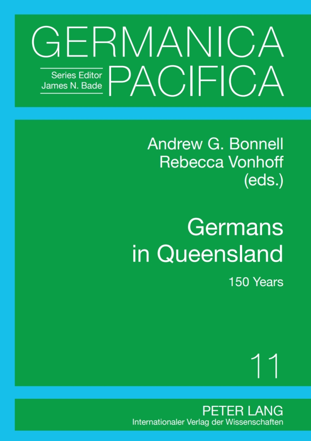 Germans in Queensland 150 Years 1st Edition
