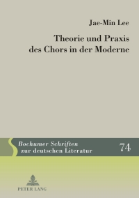 Cover image: Theorie und Praxis des Chors in der Moderne 1st edition 9783631618509
