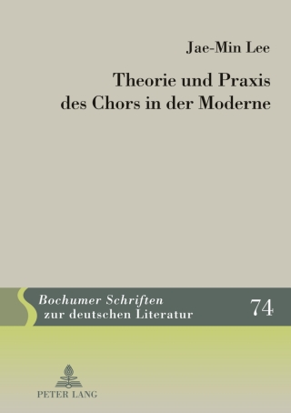 Imagen de portada: Theorie und Praxis des Chors in der Moderne 1st edition 9783631618509