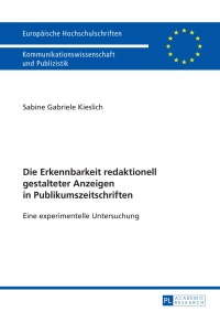 Titelbild: Die Erkennbarkeit redaktionell gestalteter Anzeigen in Publikumszeitschriften 1st edition 9783631627648