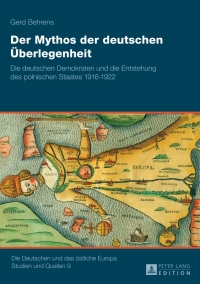 Cover image: Der Mythos der deutschen Ueberlegenheit 1st edition 9783631634660