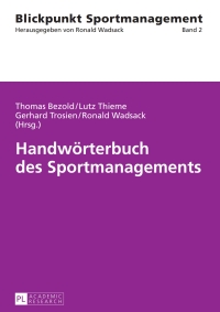 Cover image: Handwoerterbuch des Sportmanagements 2nd edition 9783631785188