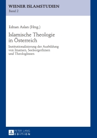 Imagen de portada: Islamische Theologie in Oesterreich 1st edition 9783631628690