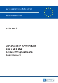 Immagine di copertina: Zur analogen Anwendung des § 988 BGB beim rechtsgrundlosen Besitzerwerb 1st edition 9783631625484