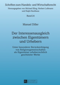 Cover image: Der Interessenausgleich zwischen Eigentuemern und Urhebern 1st edition 9783631629390